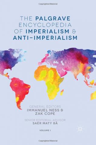 Palgrave Encyclopedia of Imperialism and Anti-Imperialism